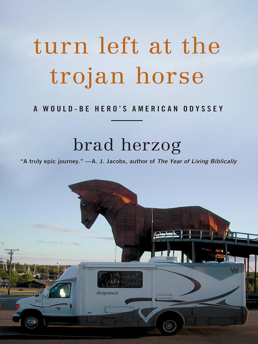 Title details for Turn Left At The Trojan Horse by Brad Herzog - Available